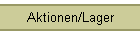 Aktionen/Lager