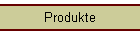 Produkte